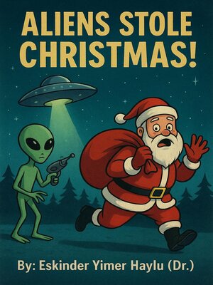 cover image of Aliens Stole Christmas!